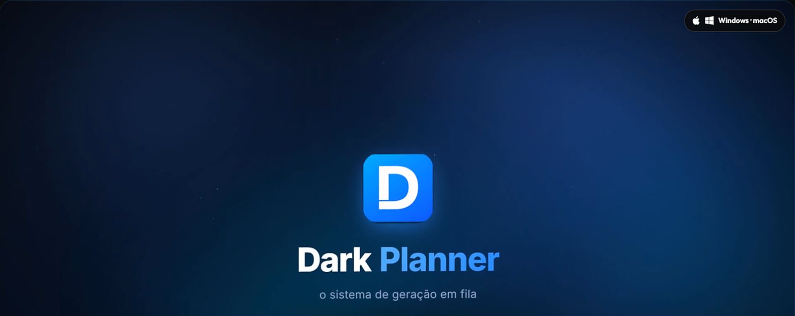 Tela de abertura do App DarkPlanner, disponível para Windows e macOS